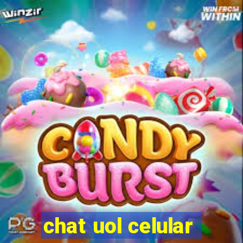 chat uol celular